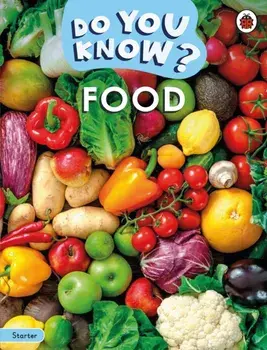 Do You Know? Starter Level – Food, Paperback/Ladybird