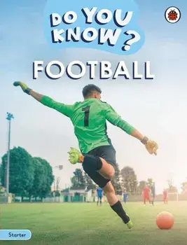 Do You Know? Starter Level – Football, Paperback/Ladybird