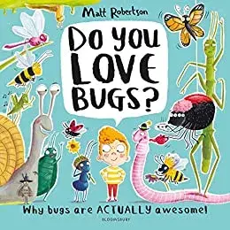 Do You Love Bugs?, Paperback/Matt Robertson