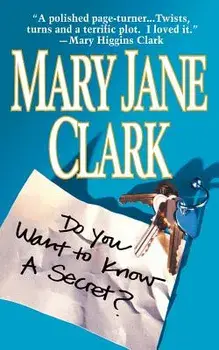 Do You Want to Know a Secret, Paperback/Mary Jane Clark
