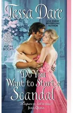 Do You Want to Start a Scandal - Tessa Dare