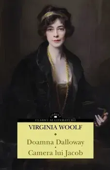 Doamna Dalloway. Camera Lui Jacob/Virginia Woolf