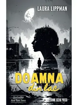 Doamna din lac. Editia a 2-a/Laura Lippman