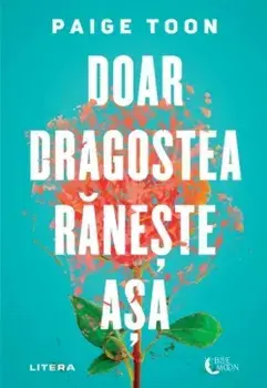 Doar dragostea raneste asa/Paige Toon