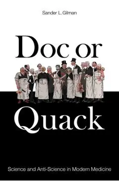 Doc or Quack - Sander L. Gilman