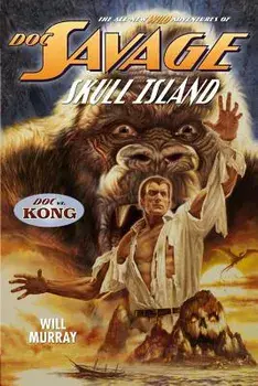 Doc Savage: Skull Island, Paperback/Will Murray