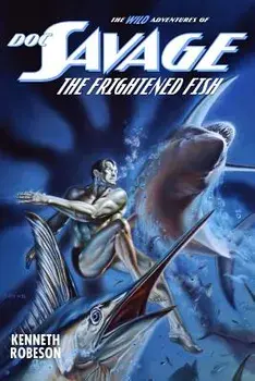 Doc Savage: The Frightened Fish/Will Murray