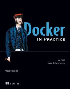 Docker in Practice, Paperback/Ian Miell