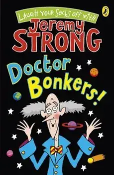 Doctor Bonkers!, Paperback/Jeremy Strong