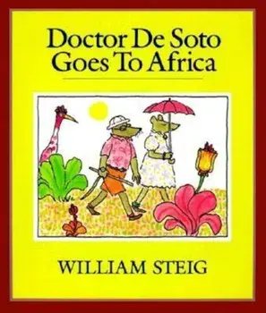 Doctor de Soto Goes to Africa, Paperback/William Steig
