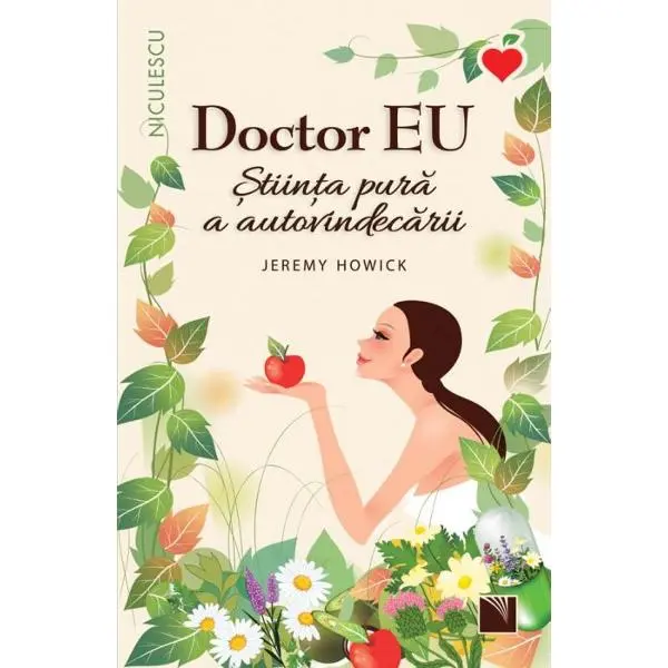 Doctor EU. Stiinta pura a autovindecarii
