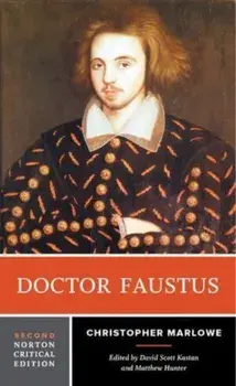 Doctor Faustus. A Norton Critical Edition, Second Edition, Paperback/Christopher Marlowe