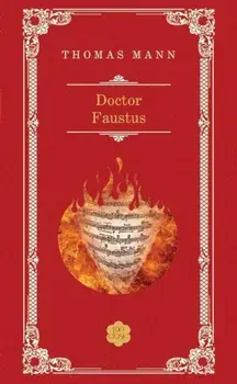 Doctor Faustus/Thomas Mann
