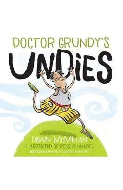 Doctor Grundy's Undies - Dawn Mcmillan