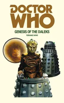 Doctor Who and the Genesis of the Daleks, Paperback/Terrance Dicks