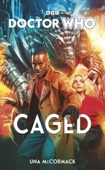 Doctor Who: Caged, Hardback/Una McCormack