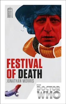 Doctor Who: Festival of Death. 50th Anniversary Edition, Paperback/Jonathan Morris