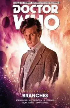Doctor Who: The Eleventh Doctor The Sapling Volume 3 - Branches, Paperback/I. N. J. Culbard