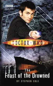 Doctor Who: The Feast of the Drowned, Paperback/Steve Cole
