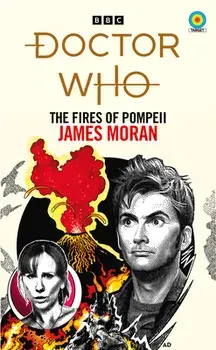 Doctor Who: The Fires of Pompeii (Target Collection), Paperback/James Moran