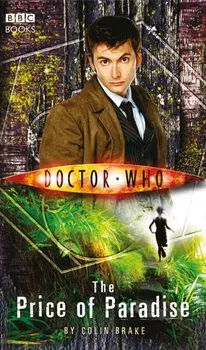 Doctor Who: The Price of Paradise, Paperback/Colin Brake