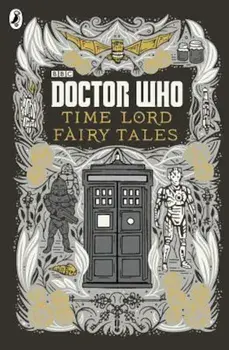 Doctor Who: Time Lord Fairy Tales, Hardcover/***