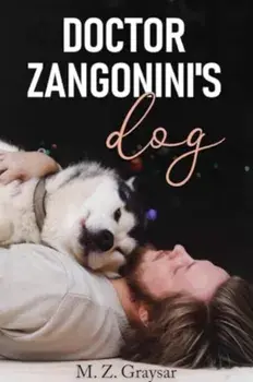 Doctor Zangonini's Dog, Paperback/M.Z. Graysar