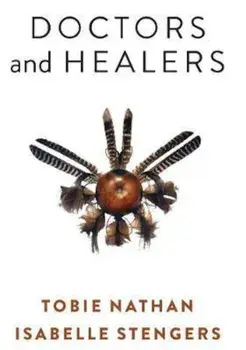 Doctors and Healers, Paperback/Tobie Nathan