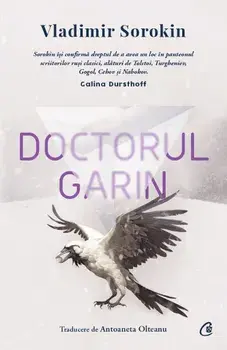 Doctorul Garin/Vladimir Sorokin