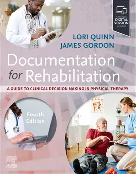 Documentation for Rehabilitation. A Guide to Clinical Decision Making in Physical Therapy, 4 ed, Paperback/***