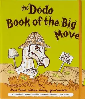 Dodo Book of the Big Move. Move House without Losing Your Marbles, Loose-leaf/Rebecca Jay