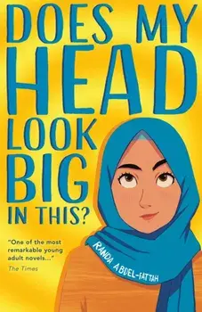 Does My Head Look Big In This (2022 NE). 2 ed, Paperback/Randa Abdel-Fattah
