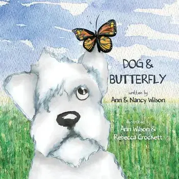 Dog & Butterfly, Paperback/Ann Wilson