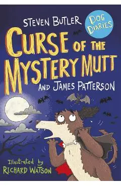 Dog Diaries: Curse of the Mystery Mutt - Steven Butler
