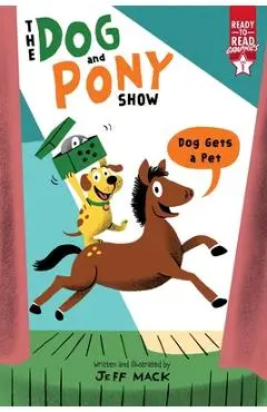 Dog Gets a Pet: Ready-To-Read Graphics Level 1 - Jeff Mack