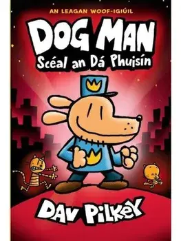 Dog Man Sceal an Da Puisin, Paperback/Dav Pilkey