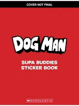 Dog Man: Supa Buddies Sticker Book, Paperback/Scholastic