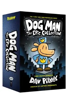 Dog Man: The Epic Collection: From the Creator of Captain Underpants - Dav Pilkey