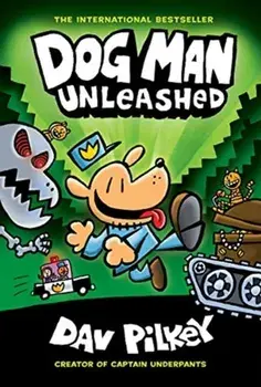 Dog Man Unleashed: A Graphic Novel (Dog Man #2): From the Creator of Captain Underpants, 2, Hardcover/Dav Pilkey
