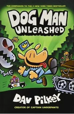 Dog Man Unleashed. Dog Man #2 - Dav Pilkey