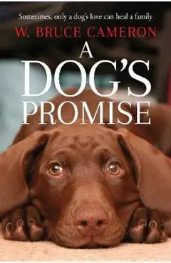 Dog's Promise - W Bruce Cameron