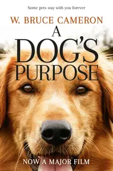 Dog's Purpose, Paperback/W. Bruce Cameron