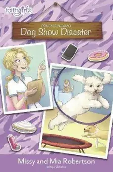 Dog Show Disaster, Paperback/Missy Robertson