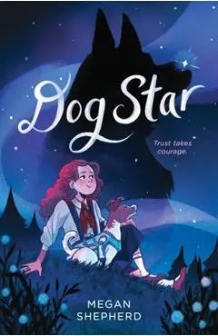 Dog Star - Megan Shepherd