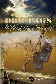 Dog Tags & Wedding Bands, Paperback/Joe Rosato