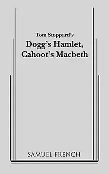 Dogg's Hamlet, Cahoot's Macbeth, Paperback/John Patrick