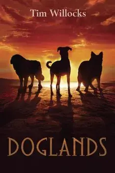 Doglands, Paperback/Tim Willocks