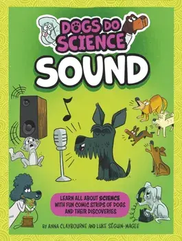 Dogs Do Science: Sound, Hardback/***