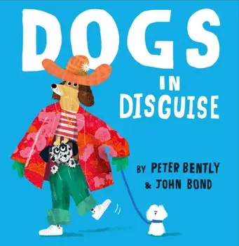 Dogs in Disguise, Paperback/Peter Bently