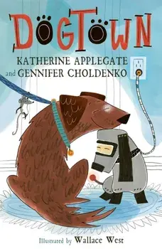 Dogtown, Paperback/Gennifer Choldenko